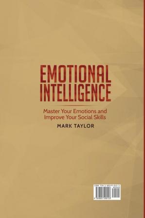 Emotional Intelligence: Master Your Emotions and Improve Your Social Skills