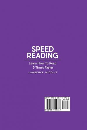 Speed Reading: Learn How To Read 5 Times Faster