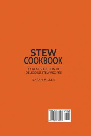 Stew Cookbook: A Great Selection of Delicious Stew Recipes