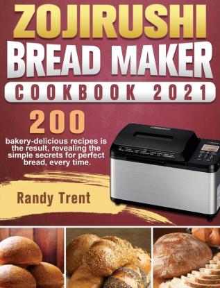 Zojirushi Bread Maker Cookbook 2021: 200 bakery-delicious recipes is the result revealing the simple secrets for perfect bread every time.