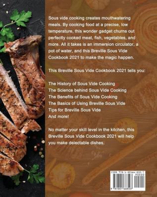 Breville Sous Vide Cookbook 2021: 250 Thermal Immersion Circulator Recipes for Precision Cooking at Home