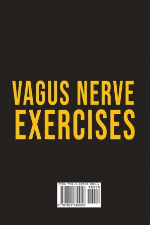 Vagus Nerve Exercises: The Ultimate Guide to Stimulate vagal tone and Activate Your Vagus Nerve With Proven Practical Self Help Exercises for Removing ... Illness Depression PTSD and Inflammation