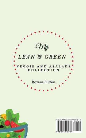 My Lean and Green Veggie and Salad Collection: 50 Healthy Ideas for your Meals