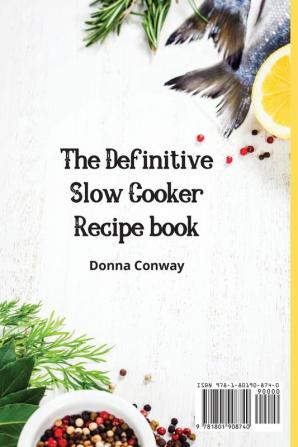 The Definitive Slow Cooker Recipe book: Easy and Super Tasty Fish and Seafood