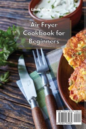 Air Fryer Cookbook for Beginners: Easy and Delicious Low-Carb Recipes to Learn Cooking with Your Air Fryer on a Budget