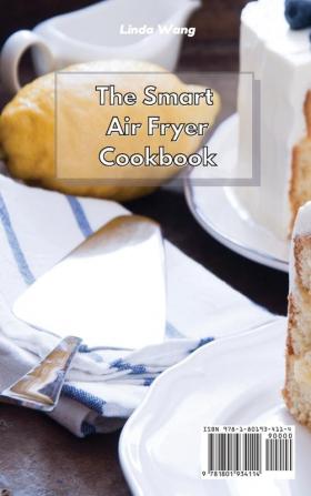 The Smart Air Fryer Cookbook: Quick Tasty and Affordable Low-Fat Recipes to Cook at Home with Your Air Fryer