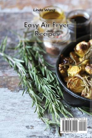 Easy Air Fryer Recipes: Have Fun in the Kitchen and Learn to Fry Bake Grill and Roast with Your Air Fryer