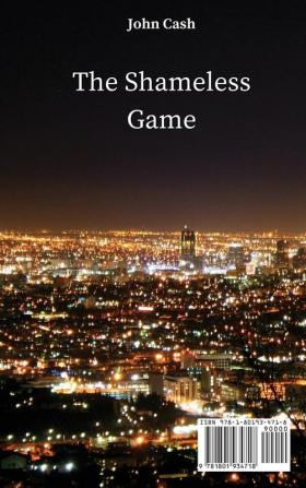 The Shameless Game: A Suspenseful Political Thriller