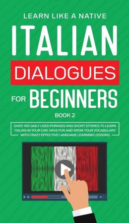 Italian Dialogues for Beginners Book 2