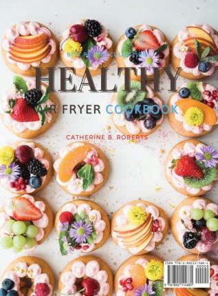 Healthy Air Fryer Oven Cookbook: Special Pre - Diabetic and Diabetic Snacks and Lunch to Be Shared with Others