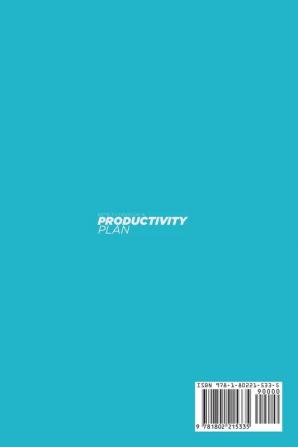 Keys To Develop A Productivity Plan: A Practical And Effective Guide To Easy Strategies To Manage Your Day Improve Productivity & Overcome ... Time Management Skills & Productivity Hacks