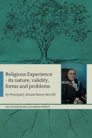 Religious Experience: its nature validity forms and problems