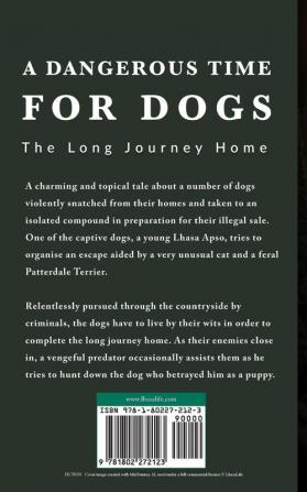 A Dangerous Time for Dogs: The long journey home