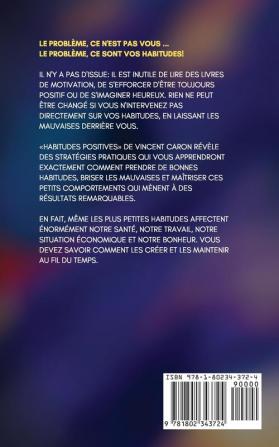 Habitudes Positives: Comment prendre sa vie en main se fixer des objectifs et les atteindre ... même si cela semble impossible maintenant !: 2 (Resilience)