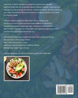 The Dash Diet Weight Loss Solution: Healthy & Natural Recipes to Control Your Weight and Improve Your Health for Life