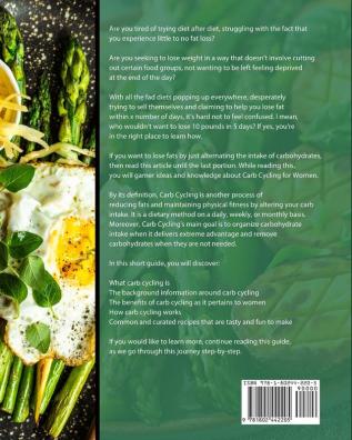 Carb Cycling for Women 2021: A Painless Diet Plan to Heal Your Body & Help You Lose Weight