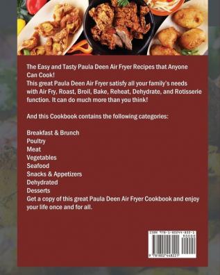 Paula Deen Air Fryer Cookbook For Beginners: 250 Frying Recipes For Quick And Easy Meals