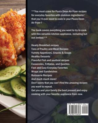 The Ultimate Paula Deen Air Fryer Cookbook: 550 Healthy Frying Recipes to Pleasantly Surprise Your Family and Friends