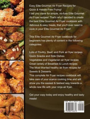 Elite Gourmet Air Fryer Cookbook: Effortless Air Fryer Recipes for Beginners and Advanced Users