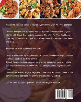 The Ultimate Uten Air Fryer Cookbook: Amazingly Easy Recipes to Fry and Roast