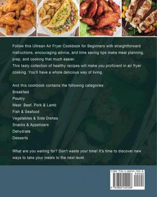 Ultrean Air Fryer Cookbook for Beginners: 550 Easy-to-Prepare Recipes for Fast and Healthy Meals