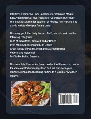 The Ultimate Rozmoz Air Fryer Cookbook: Delicious and Complete Recipes for Your Rozmoz Air Fryer