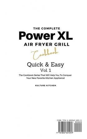 The Complete Power XL Air Fryer Grill Cookbook: Quick and Easy Vol.1: 7 (Air Fryer Cookbook)