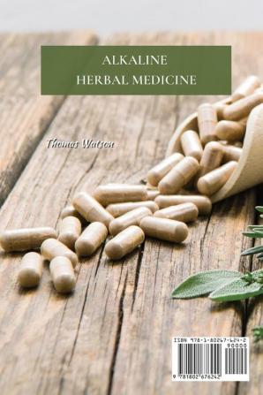 Alkaline Herbal Medicine: Reverse Disease and Heal the Electric Body