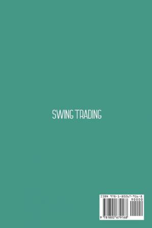 Swing Trading: A Complete Guide To Making Consistent Income Online With Trading Tools Money Management Routines Rules And Strategies Of A Professional Swing Trader