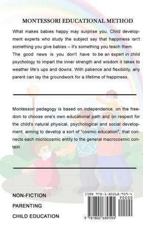 Montessori Educational Method: Discover a Child-Friendly World Techniques and Educational Means to Develop Your Child's Identity