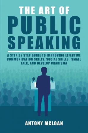 The Art of Public Speaking