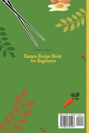 Super Ramen Recipe Book for Beginners: Super Tasty Quick and Easy Ramen Collection