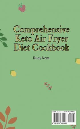 Comprehensive Keto Air Fryer Diet Cookbook: Fit and Healthy Recipes for Busy People