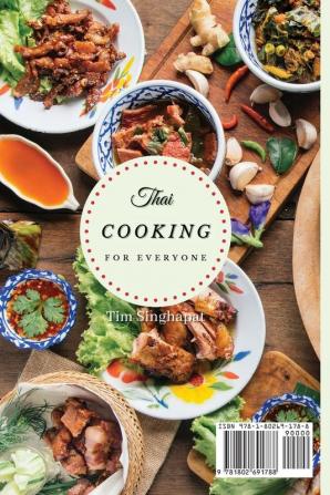 Thai Cooking for Everyone: Learn the Thai Way to Cooking and Surprise Your Guests with Amazing Recipes