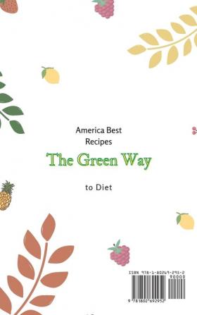 The Green Way to Diet: Healthy and Simple Vegetarian Recipes to Lower Your Carbs Intake and Boost Your Metabolism