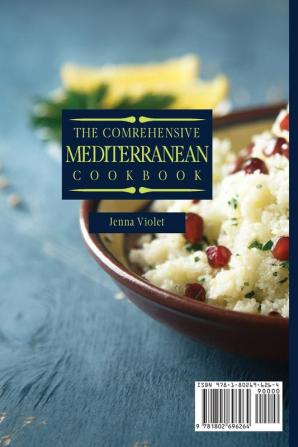 The Comprehensive Mediterranean Cookbook: A Full Collection of Mediterranean Salads & Other Delicious Recipes