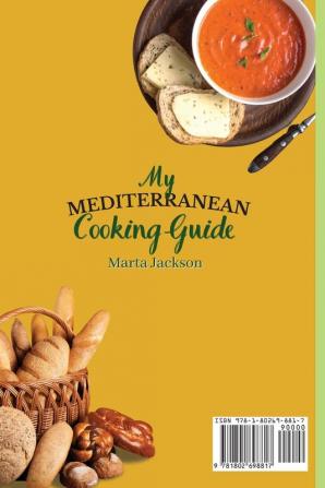 My Mediterranean Cooking Guide: An Unmissable Collection of Avocado Chicken Soup Recipes & Much More