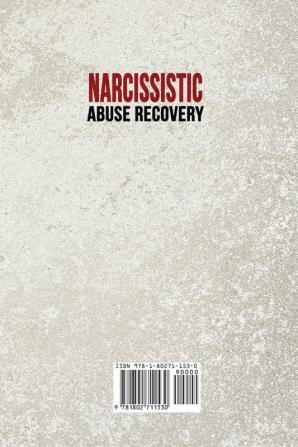 Narcissistic Abuse Recovery: Stop Manipulation Toxic Relationships and Overcome Anxiety. Learn Effective Strategies to Trauma Healing from Hidden Abuse to Finally Ward Off the Narcissist.