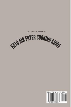 Keto Air Fryer Cooking Guide: Delicious Poultry Recipes for your Air Fryer