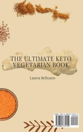 The Ultimate Keto Vegetarian Book: Healthy and Easy Recipes to Lose Weight and Burn Fat