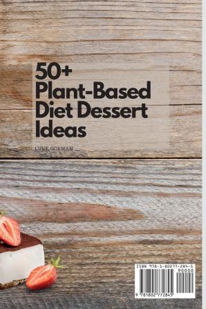 50+ Plant-Based Diet Dessert Ideas: Simple and Yummy Dessert Collection