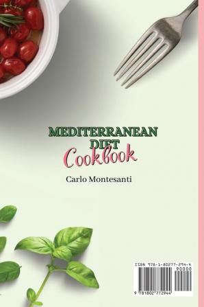 Mediterranean Diet Cookbook: An Innovative Collection of Fantastic Recipes to a healthier lifestyle