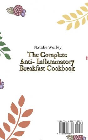 The Complete Anti-Inflammatory Breakfast Cookbook: A complete collection of breakfast Anti-Inflammatory recipes