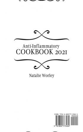 Anti-Inflammatory Cookbook 2021: The Best mix of easy and flavorful Recipes for your Immune System