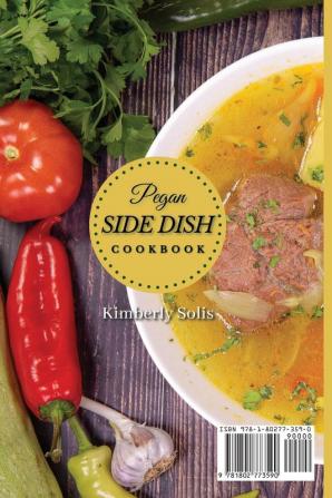 Pegan Side Dish Cookbook: 50 delicious salad and soup recipes for your lunch and dinner