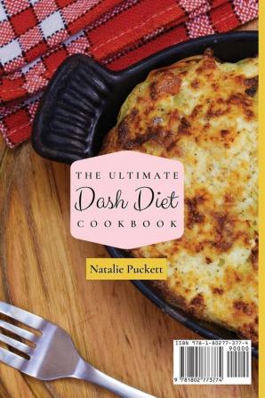 The Ultimate Dash Diet Cookbook: Simple and Quick Recipes to enjoy your Dash Diet Plan