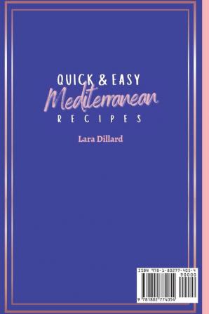 Quick and Easy Mediterranean Recipes: Super Delicious Recipes for your everday Healthy meals