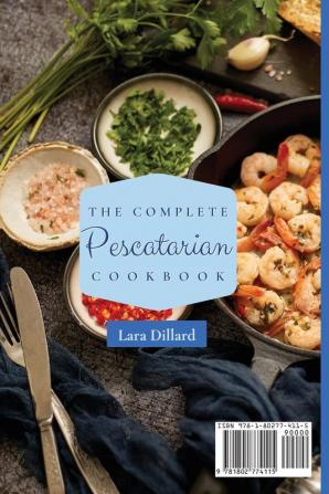 The Complete Pescatarian Cookbook: Dozens Tasty and easy-to-prepare Recipes for the whole family