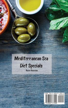 Mediterranean Sea Diet Specials: Affordable Mediterranean Diet Recipes