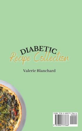 Diabetic Recipe Collection: 50 Amazing Recipes for Your Diabetic Diet